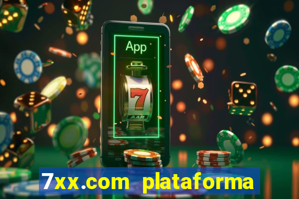 7xx.com plataforma de jogos